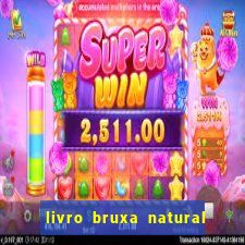 livro bruxa natural pdf gratis